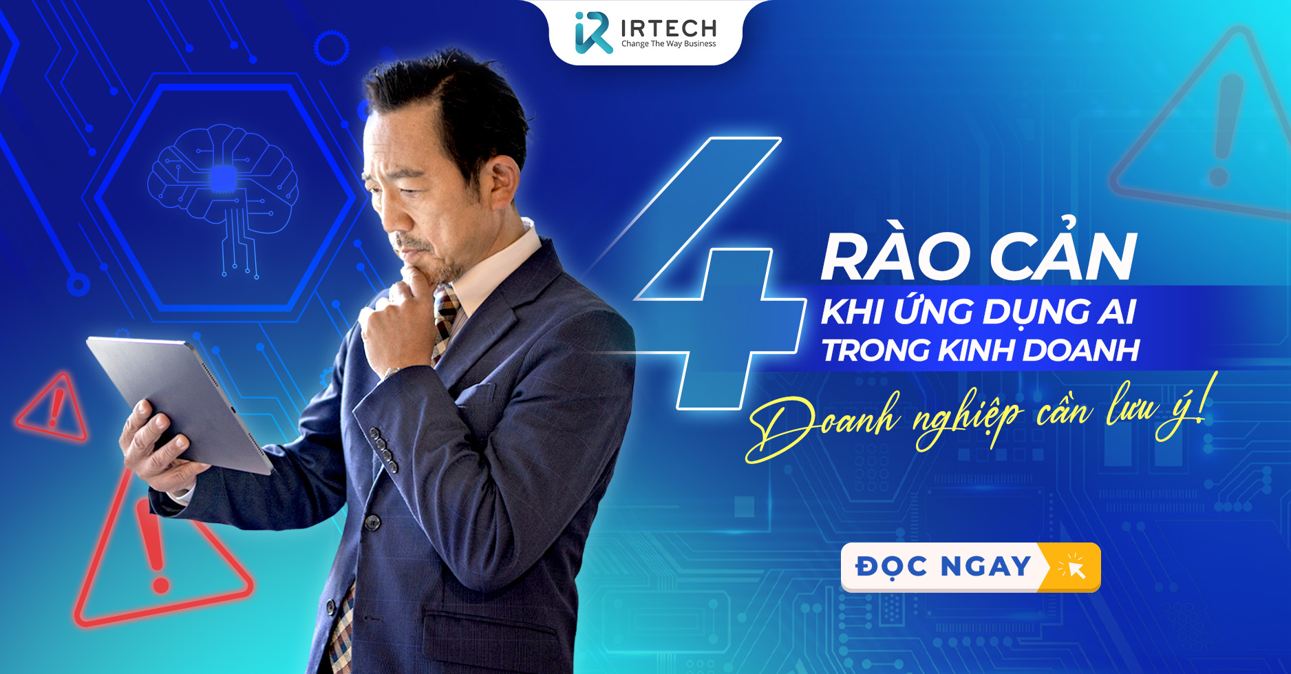 4 rào cản khi ứng dụng AI trong kinh doanh. Doanh nghiệp cần lưu ý